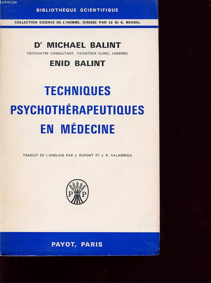 TECHNIQUES PSYCHOTHERAPEUTIQUES EN MEDECINE.