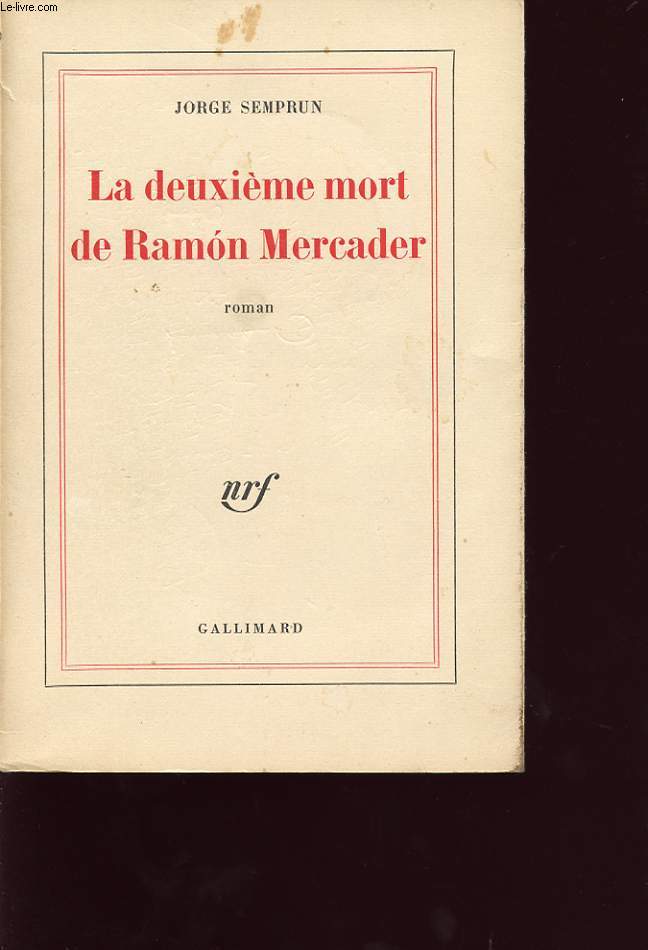 LA DEUXIEME MORT DE RAMON MERCADER