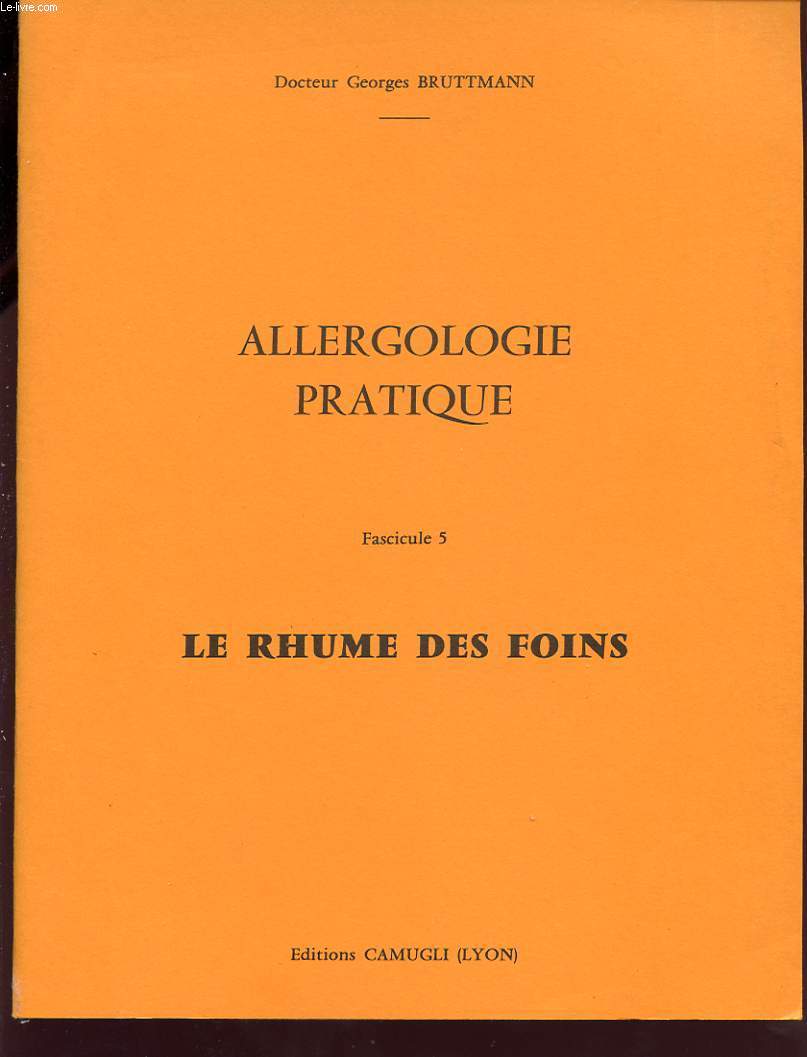 ALLERGOLOGIE PRATIQUE FASCICULE 5 LE RHUME DES FOINS