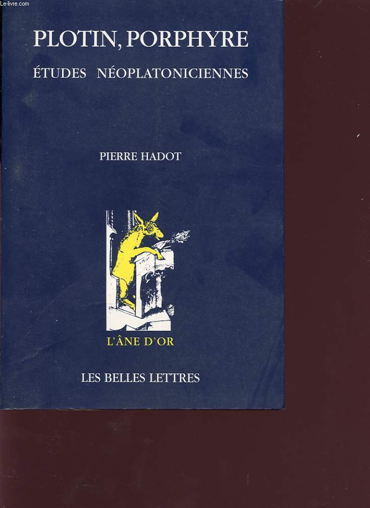 PLOTIN, PORPHYRE ETUDES NEOPLATONICIENNES