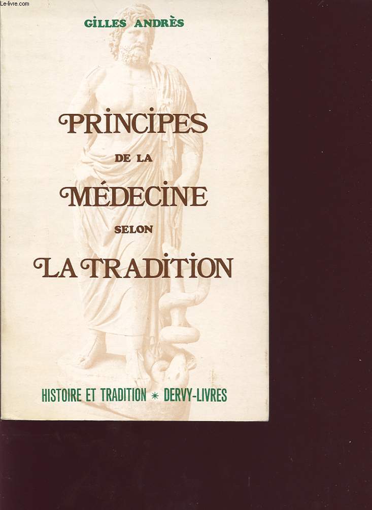 PRINCIPES DE LA MEDECINE SELON LA TRADITION