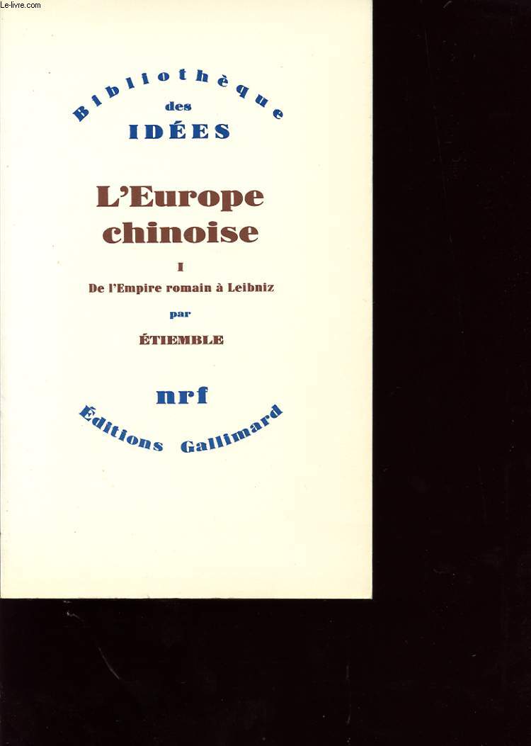 L EUROPE CHINOISE I DE L EMPIRE ROMAIN A LEIBNIZ