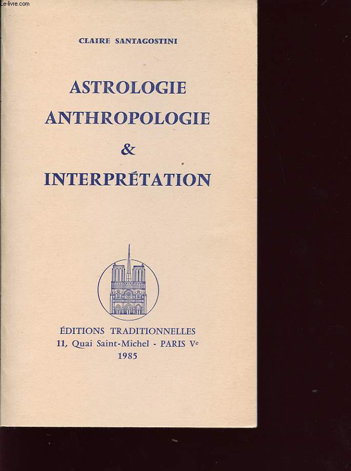 ASTROLOGIE ANTHROPOLOGIE ET INTERPRETATION