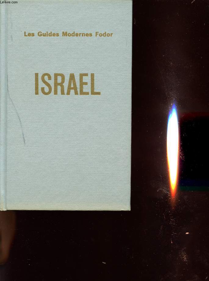 LES GUIDES MODERNES FODOR : ISRAEL