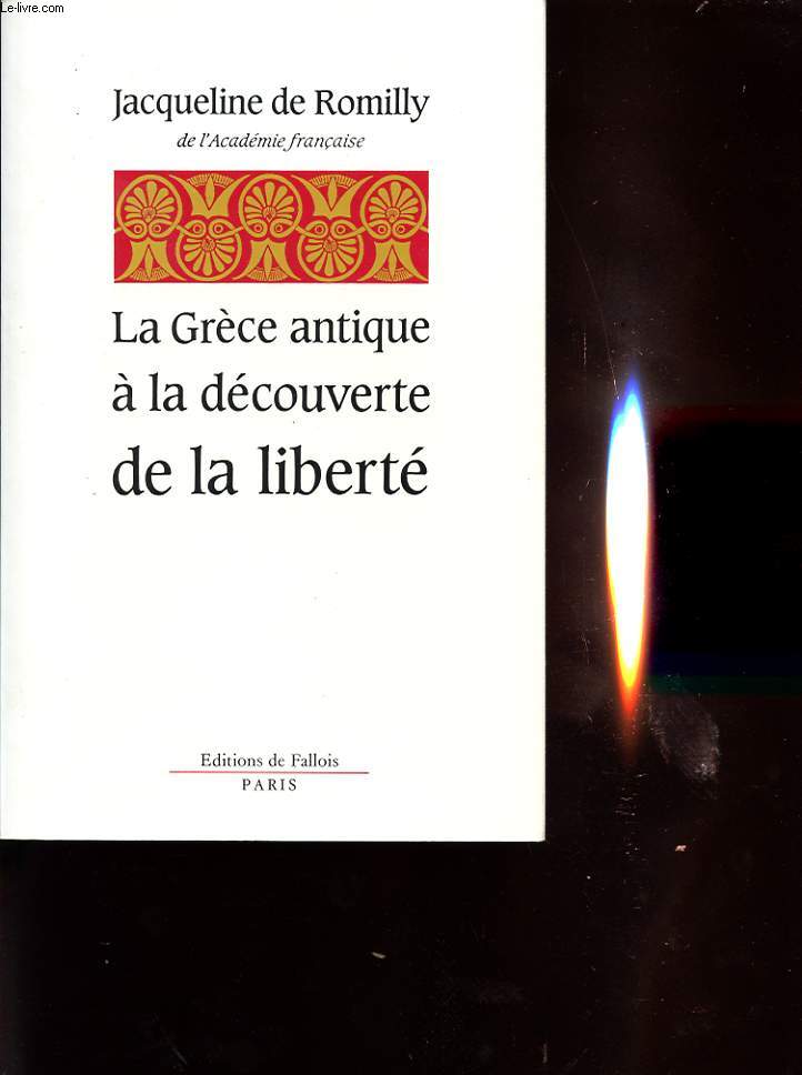 LA GRECE ANTIQUE A LA DECOUVERTE DE LA LIBERTE