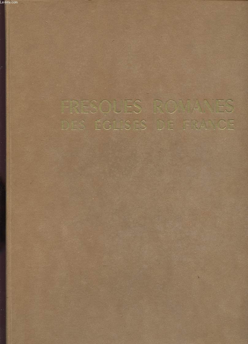 FRESQUES ROMANES DES EGLISES DE FRANCE