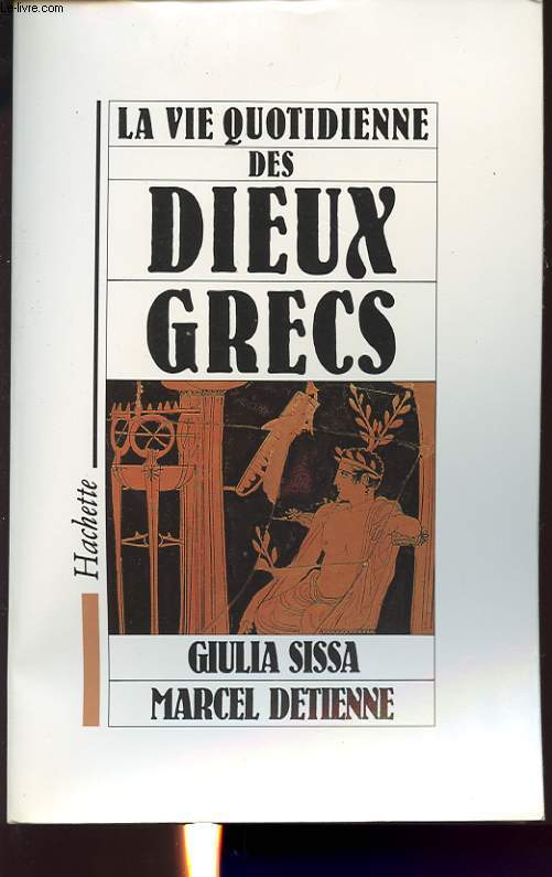 LA VIE QUOTIDIENNE DES DIEUX GRECS