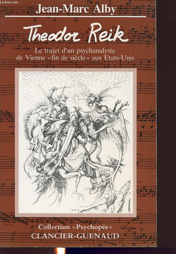 THEODOR REIK : LE TRAJET D UN PSYCHANALYSTE DE VIENNE 
