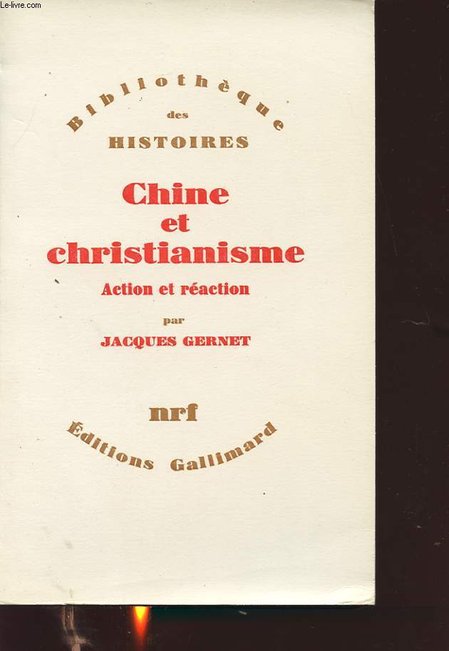 CHINE ET CHRISTIANISME : ACTION ET REACTION