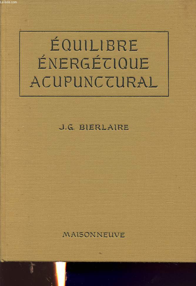 EQUILIBRE ENERGETIQUE ACUPUNCTURAL