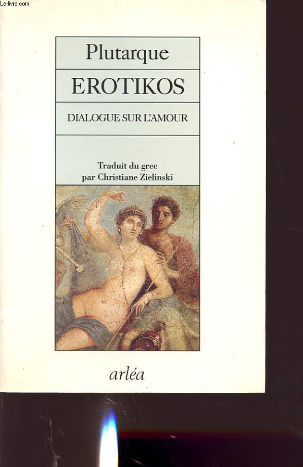 EROTIKOS : DIALOGUE SUR L AMOUR