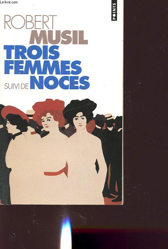 TROIS FEMMES SUIVI DE NOCES