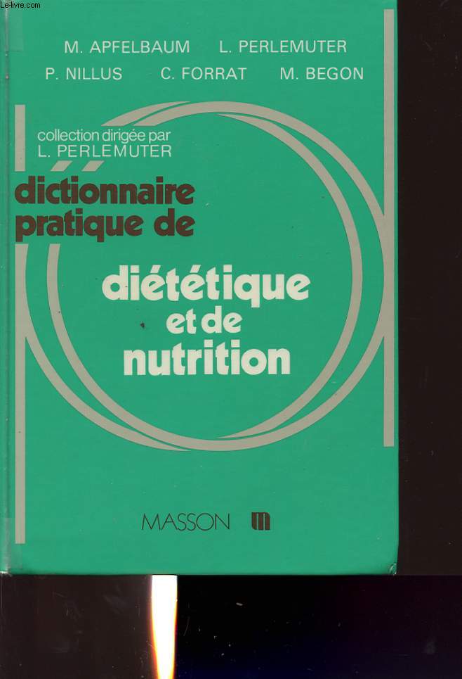 DICTIONNAIRE PRATIQUE DE DIETETIQUE ET DE NUTRITION