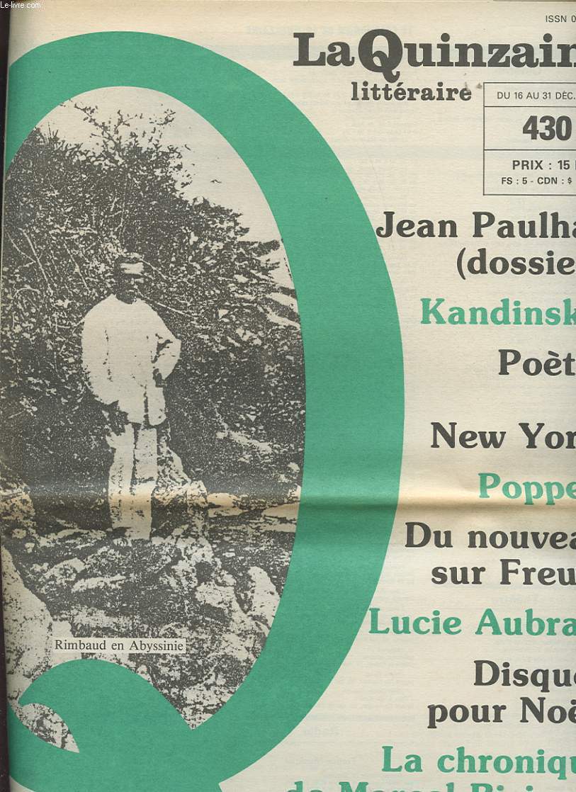 LA QUINZAINE LITTERAIRE 430 DU 16 au 31 Dcembre 1984 : Poetes  New York. Du nouveau sur Freud. Disques pour Noel.....