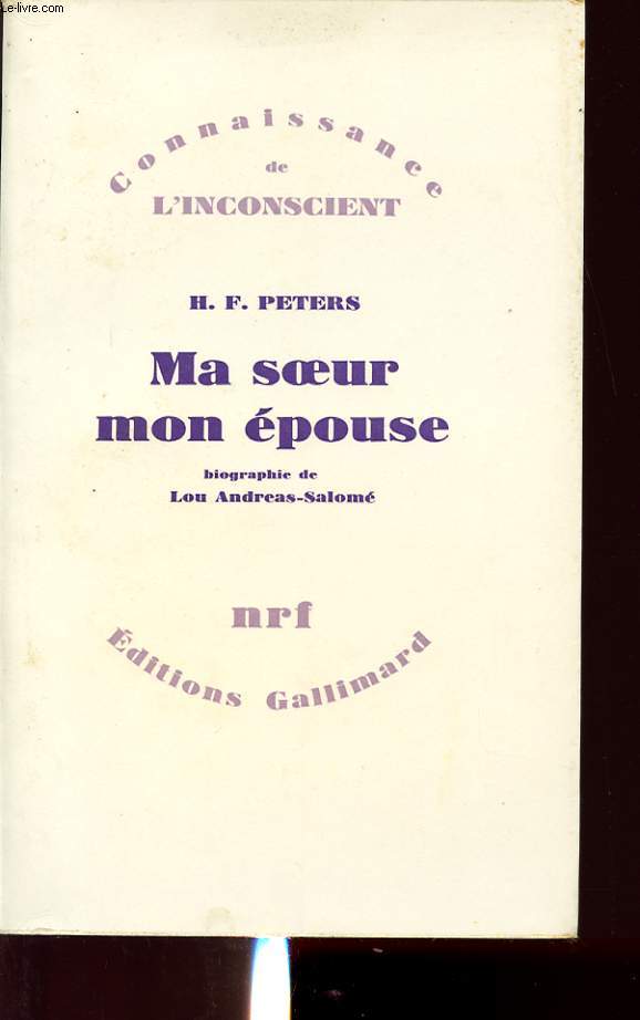 MA SOEUR MON EPOUSE : BIOGRAPHIE DE LOU ANDREAS-SALOME