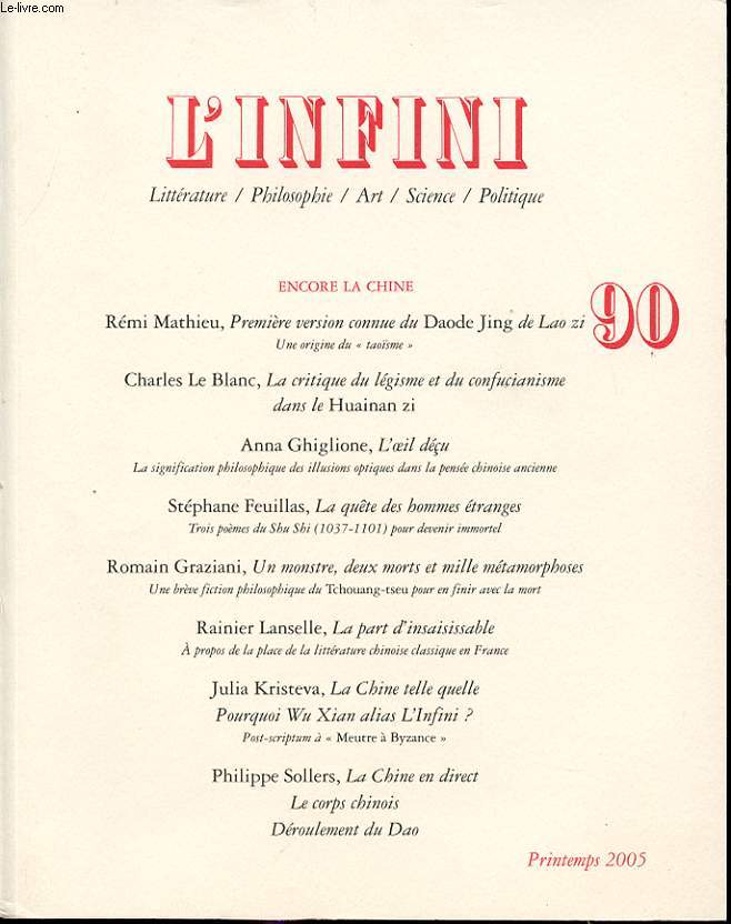 L INFINI n 90 : Encore la Chine. textes de Julia Kristeva, Philippe Sollers, Romain Graziani, etc., avec quelques illustrations