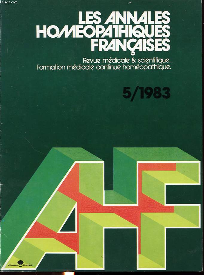 LES ANNALES HOMEOPATHIQUES FRANCAISES n5/1983 : Mise en vidence de l effet protecteur de dilutions homopathiques de mercurius corrosivus vis  vis de la mortalit au chlorure mercurique chez la souris....