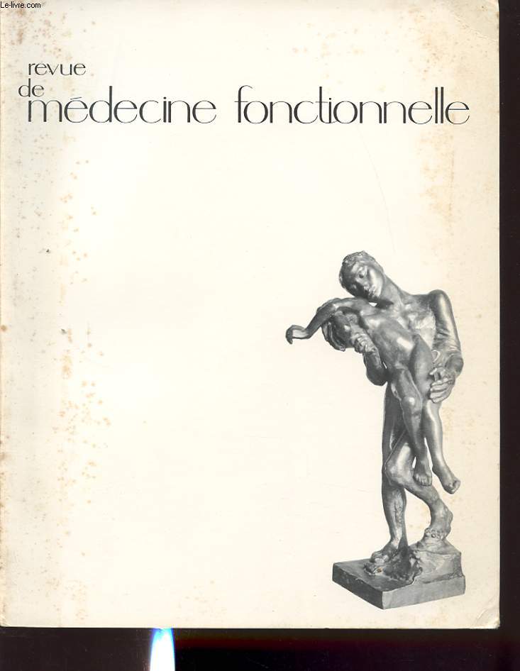 REVUE DE MEDECINE FONCTIONNELLE 1971 : N. Charles, Le point de vue psychosomatique en gastroentrologie. H. Feldmann, Les phospholipides crbraux et leur utilisation en neuropsychiatrie....
