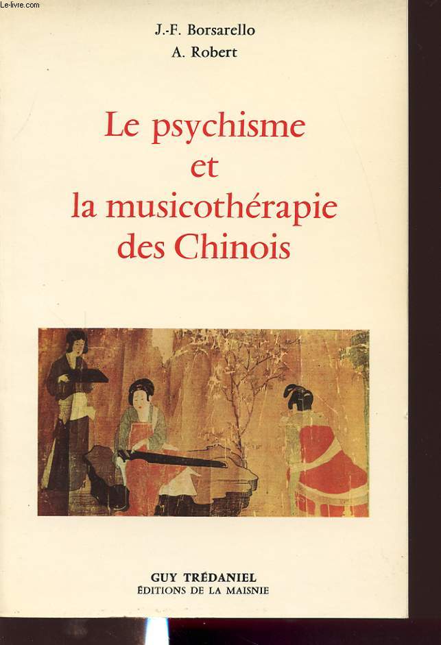 LE PSYCHISME ET LA MUSICOTHERAPIE DES CHINOIS