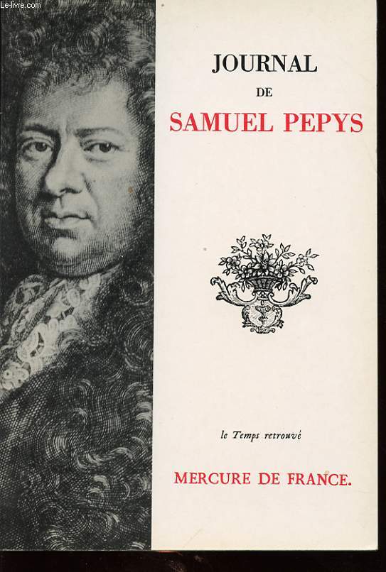 JOURNAL DE SAMUEL PEPYS : Le temps retrouv tome XLII