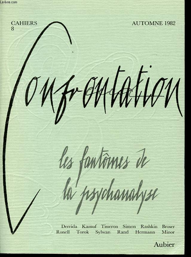 CONFRONTATION Cahiers n 8 Les fantomes de la psychanalyse.
