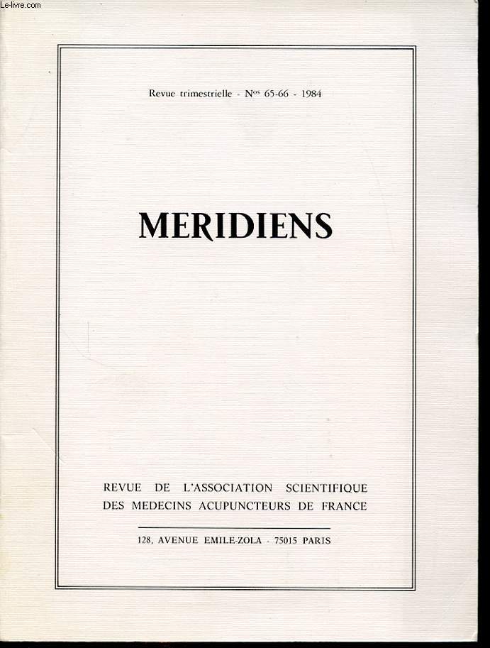 MERIDIENS Revue trimestrielle n 65 et 66 : Etudes Traditionnelles / etudes cliniques/ techniques et mthodes.