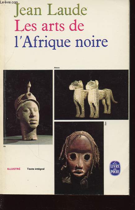 LES ARTS DE L AFRIQUE NOIRE