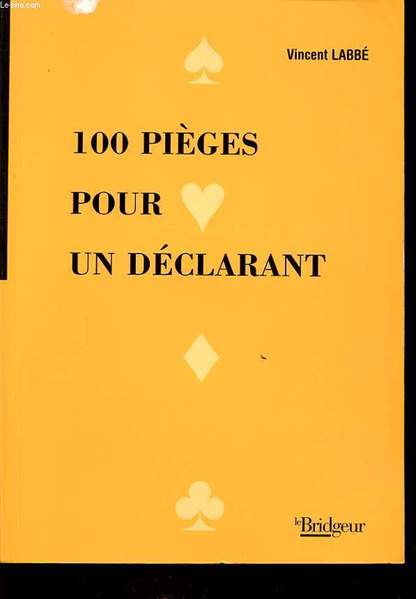 100 PIEGES POUR UN DECLARANT