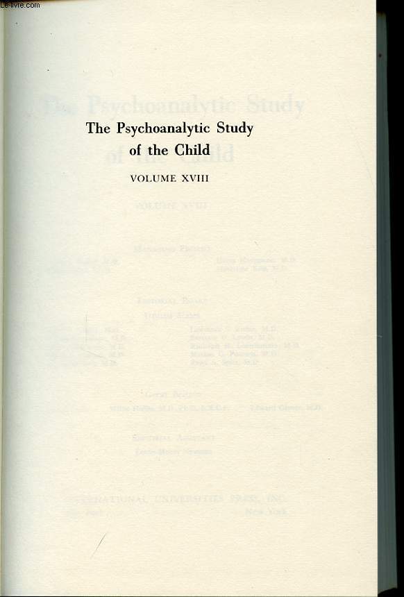 THE PSYCHOANALYTIC STUDY OF THE CHILD VOLUME XVIII