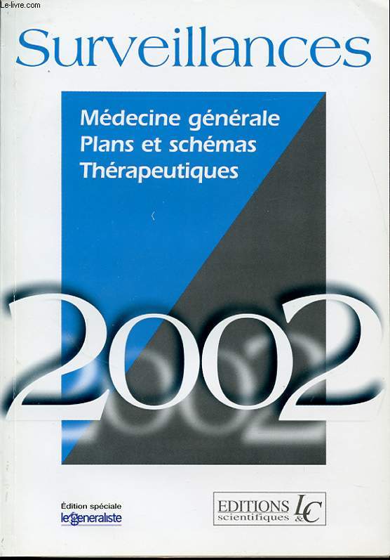 SURVEILLANCES 2002 Medecine gnrale, plans et schmas thrapeutiques.