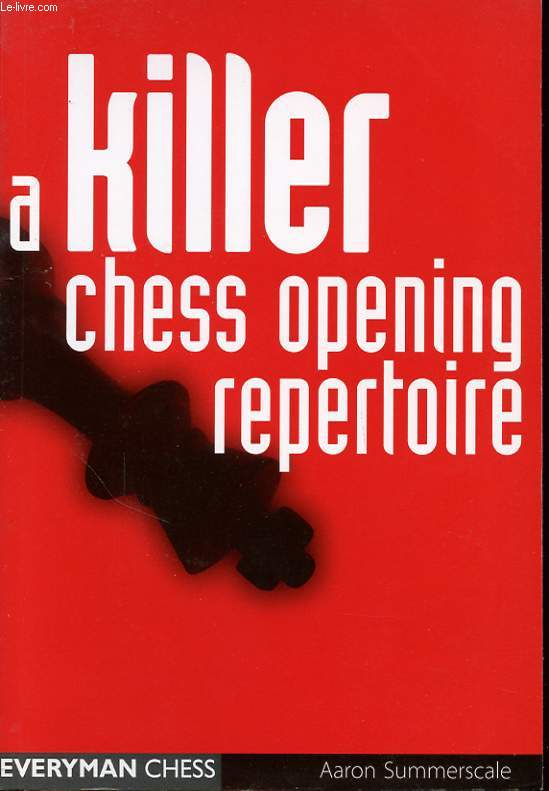 A KILLER CHESS OPENING REPERTOIRE