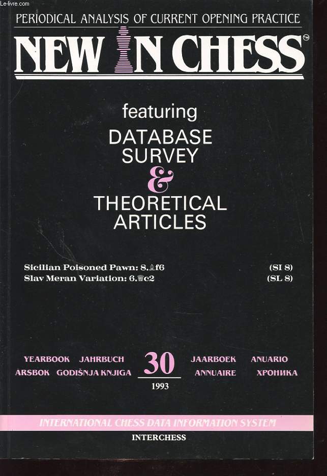 NEW IN CHESS featuring database survey and theoretical articles 30 1993