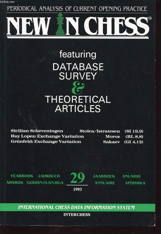 NEW IN CHESS featuring database survey and theoretical articles 29 1993