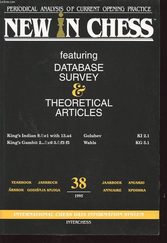 NEW IN CHESS YEARBOOK featuring database survey and theoretical articles 38 1995