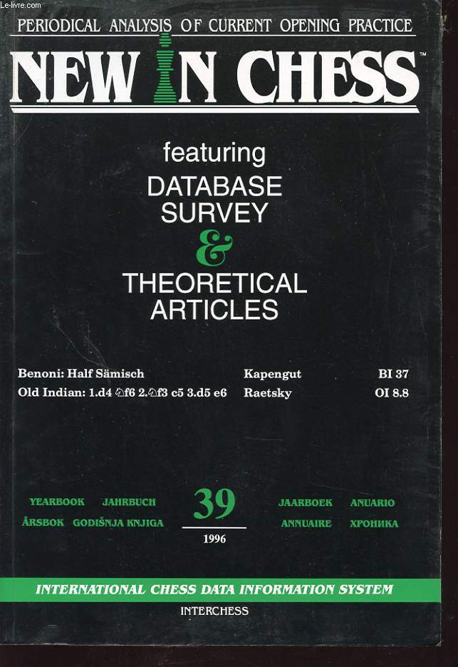 NEW IN CHESS YEARBOOK featuring database survey and theoretical articles 39 1996