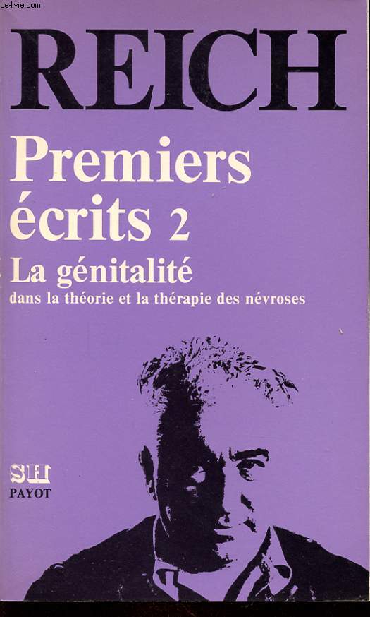 PREMIERS ECRITS 2 LA GENITALITE DANS LA THERAPIE DES NEVROSES