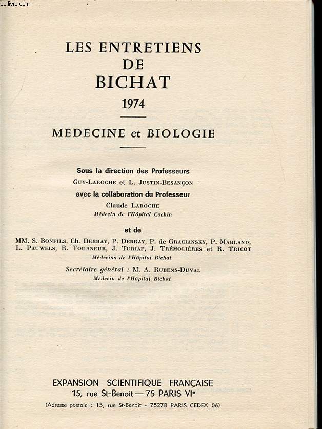 LES ENTRETIENS DE BICHAT 1974 : Medecine et Biologie.
