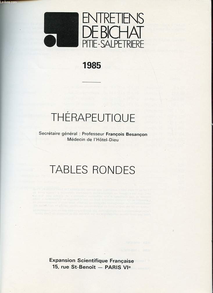 LES ENTRETIENS DE BICHAT PITIE SALPETRERIE 1985 - THERAPEUTIQUE et tables rondes.