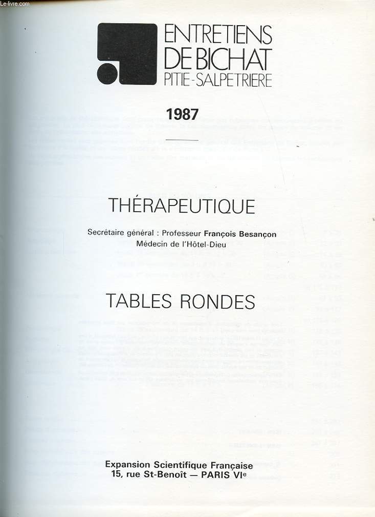 LES ENTRETIENS DE BICHAT PITIE SALPETRERIE 1987 - THERAPEUTIQUE et tables rondes.