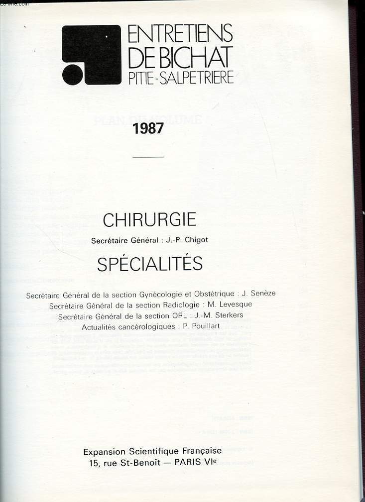 LES ENTRETIENS DE BICHAT PITIE SALPETRERIE 1987 - Chirurgie et spcialits