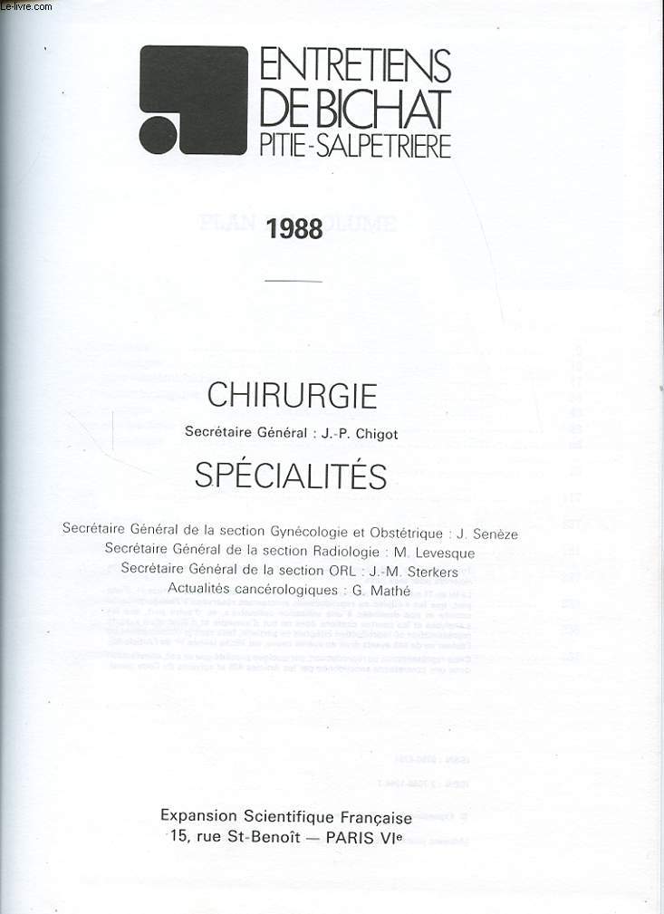 LES ENTRETIENS DE BICHAT PITIE SALPETRERIE 1988 - Chirurgie et spcialits.