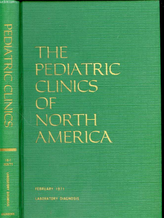 THE PEDIATRIC CLINICS OF NORTH AMERICA Volume 18 Number 1 LABORATIRY DIAGNOSIS