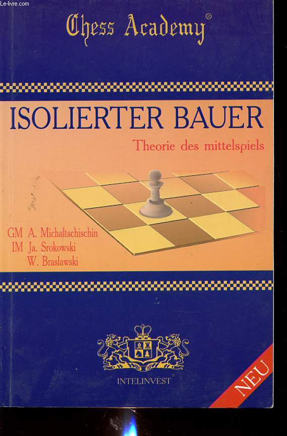 ISOLIERTER BAUER : THEORIE DES MITTELSPIELS