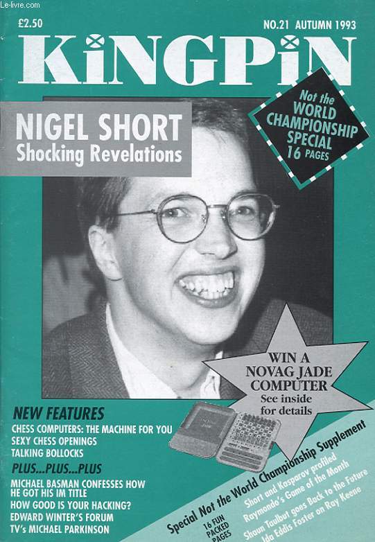 KINGPIN N21 1993 : Nigel short shocking revelations...