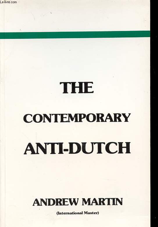 THE CONTEMPORARY ANTI-DUTCH