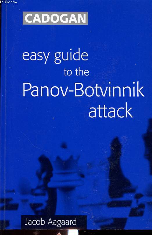 EASY GUIDE TO THE PANOV BOTVINNIK ATTACK