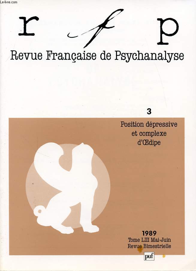REVUE FRANCAISE DE PSYCHANALYSE TOME 53 N3 1989 Position depressive et complexe d oedipe