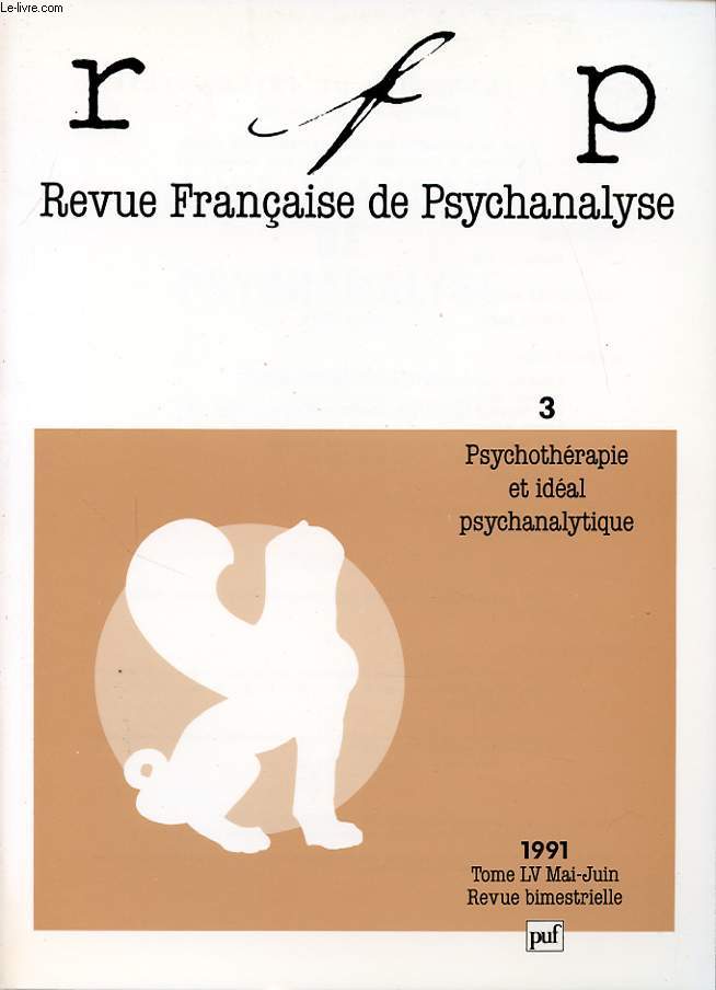 REVUE FRANCAISE DE PSYCHANALYSE TOME 55 N3 : Osychothrapie et idal psychanalytique