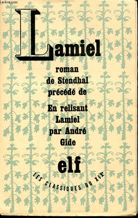 LAMIEL ROMAN DE STENDHAL PRECEDE DE EN RELISANT LAMIEL.
