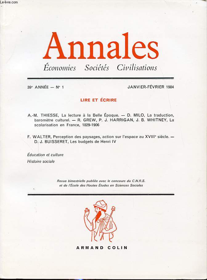 ANNALES : ECONOMIES SOCIETES CIVILISATIONS 39e ANNEE N1 1984 : Lire et ecrire / La lecture  la belle poque.....